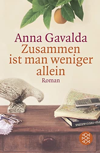 Romane Paris: Anna Gavalda Zusammen in man weniger allein